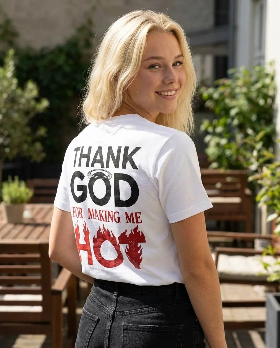 Thank God For Making Me Hot Camiseta Blanca