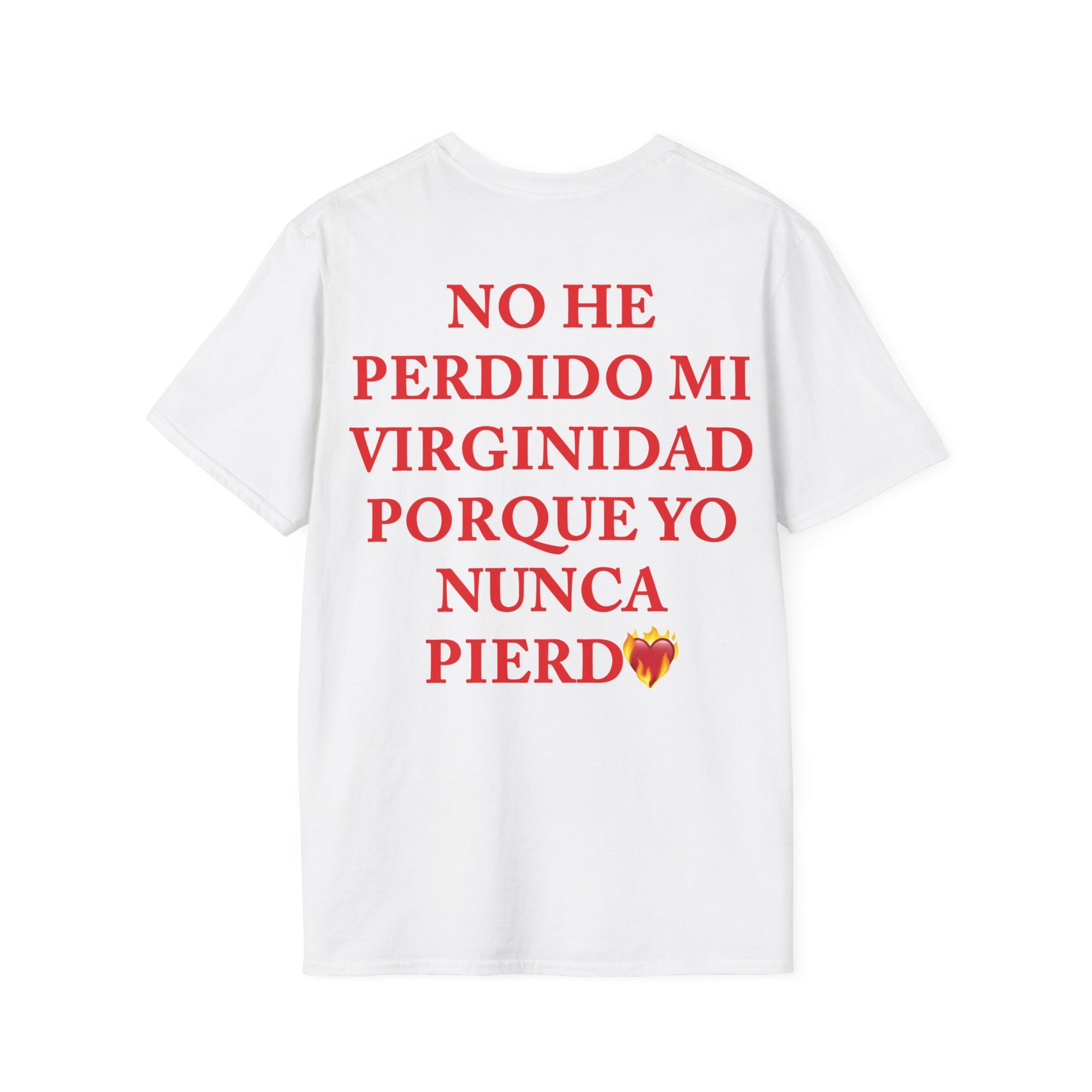Yo Nunca Pierdo Camiseta Blanca