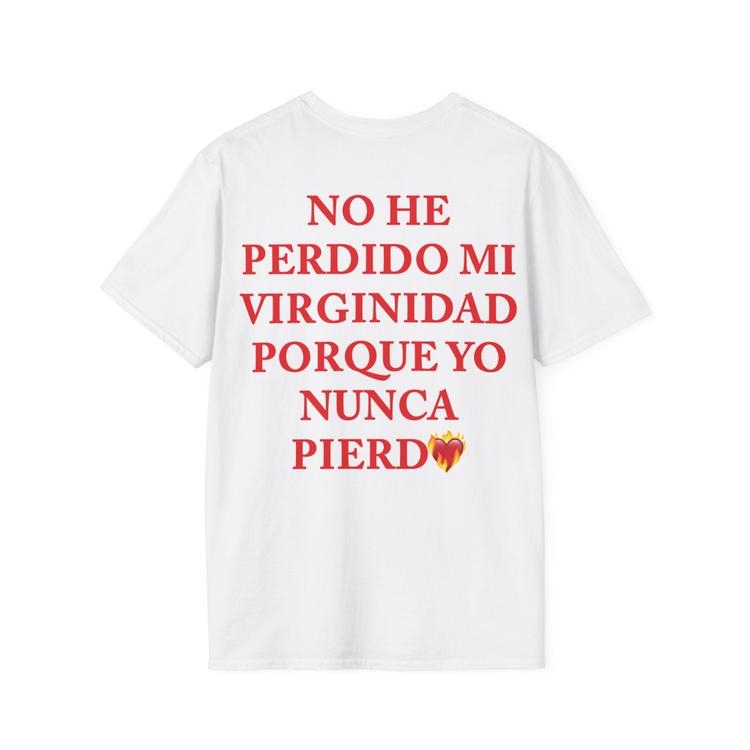 Yo Nunca Pierdo White T-Shirt